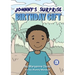 Johnny's Surprise Birthday Gift
