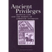 Ancient Privileges: Beowulf, Law, and the Making of Germanic Antiquity