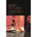 Quiet Pictures: Women and Silence in Contemporary British and French Cinema