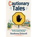 Cautionary Tales: Thought-Provoking Stories for our Modern Society