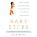 Baby Steps: A Guide to Your Child's Social, Physical, Mental, and Emotional Development in the First Two Years