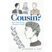 Cousin?: How Dna Testing Changed a Family