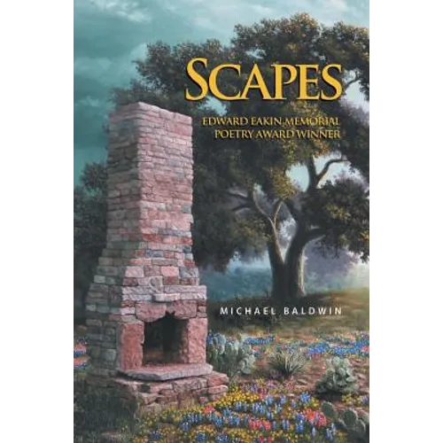 Scapes: Edward Eakin Memorial Poetry Award Winner