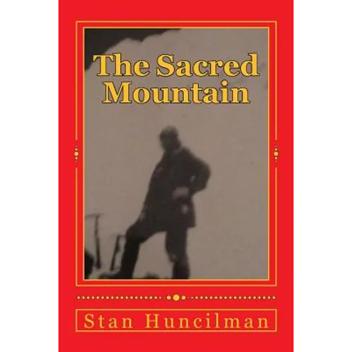 The Sacred Mountain: An account of the successful ascent of Mount Everest in 1924 by Reverend Morton Tutter