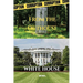From the Outhouse to the White House