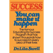 Success: You Can Make It Happen