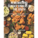 Remembering Sunday Dinners In The South: Recipes & Stories Honoring A Southern Tradition!