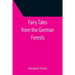 Fairy Tales from the German Forests