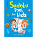 Sudoku Books for Kids: 100+ Fun and Educational Sudoku Puzzles Designed Specifically for Children While Improving Their Memories, Critical Th