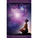 Your Own Infinity: Kundalini Yoga as taught by Yogi Bhajan