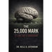 The 25,000 Mark: It's Not Just a Concussion
