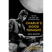 Charlie's Good Tonight: The Life, the Times, and the Rolling Stones: The Authorized Biography of Charlie Watts