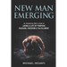 New Man Emerging: An Awakening Man's Guide to Living a Life of Purpose, Passion, Freedom & Fulfillment
