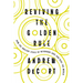 Reviving the Golden Rule: How the Ancient Ethic of Neighbor Love Can Heal the World