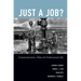 Just a Job?: Communication, Ethics, and Professional Life
