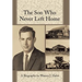 The Son Who Never Left Home
