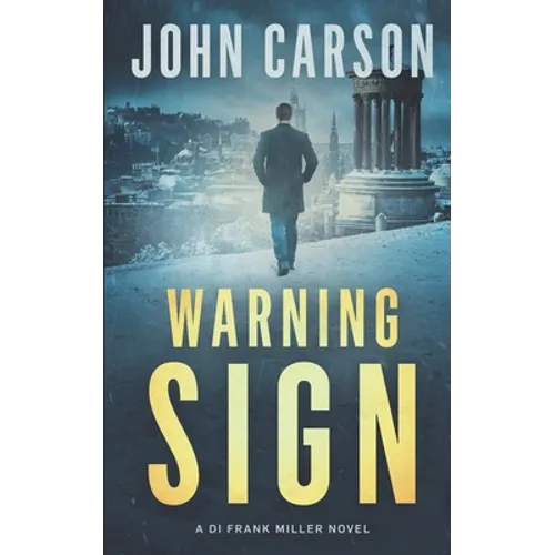 Warning Sign: A Scottish Crime Thriller