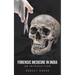 Forensic Medicine in India: An Introduction