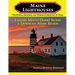 Maine Lighthouses: The People, Histories, and Stories Connected to Them - Eastern Mount Desert Island & Downeast Maine Region: The People