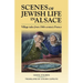 Scenes of Jewish Life in Alsace: Village Tales from 19th-Century France