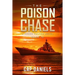 The Poison Chase: A Chase Fulton Novel