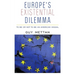 Europe's Existential Dilemma: To Be or Not to Be an American Vassal