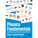 Phonics Fundamentals: Everything you need to know to teach phonics