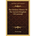 The Fabulous History Of The Ancient Kingdom Of Cornwall