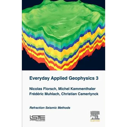 Everyday Applied Geophysics 3: Refraction Seismic Methods