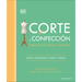 Corte Y Confección (the Tailoring Book): Prendas de Vestir a Medida