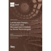 Landscape Design, Evaluation and Management Created by Novel Technologies