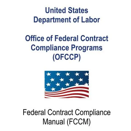 Office of Federal Contract Compliance Programs (OFCCP): Federal Contract Compliance Manual