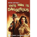 This Man is Dangerous
