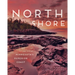 North Shore: A Natural History of Minnesota's Superior Coast