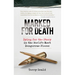 Marked for Death: Dying for the Story in the World's Most Dangerous Places