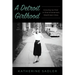 A Detroit Girlhood: Growing Up Poor in One of America's Wealthiest Cities