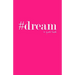 #dream: a quote book