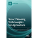 Smart Sensing Technologies for Agriculture