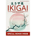 Ikigai: Find Your Life's True Purpose, Fuel Your Passions, and Live with Joy and Balance Every Day