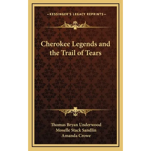 Cherokee Legends and the Trail of Tears