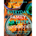 The Everyday Family Air Fryer Cookbook: Delicious, Quick and Easy Recipes for Busy Families Using UK Measurements