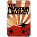The Parkour Legacy