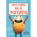 My Life as a Potato