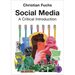 Social Media: A Critical Introduction (Fourth Edition)