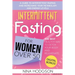 Intermittent Fasting for Women over 50: A Guide to Intermittent Fasting and Increasing Your Metabolism and Energy Levels. The Best Healthy Way to Deto