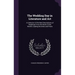 The Wedding Day in Literature and Art: A Collection of the Best Descriptions of Weddings From the Works of the World's Leading Novelists and Poets