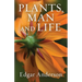 Plants, Man and Life