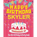 Happy Birthday Skyler - The Big Birthday Activity Book: (Personalized Children's Activity Book)