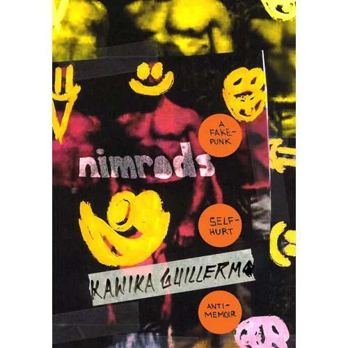 Nimrods: A Fake-Punk Self-Hurt Anti-Memoir
