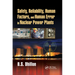 Safety, Reliability, Human Factors, and Human Error in Nuclear Power Plants